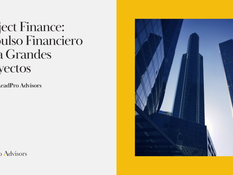 Project Finance: Financiación de Grandes Proyectos